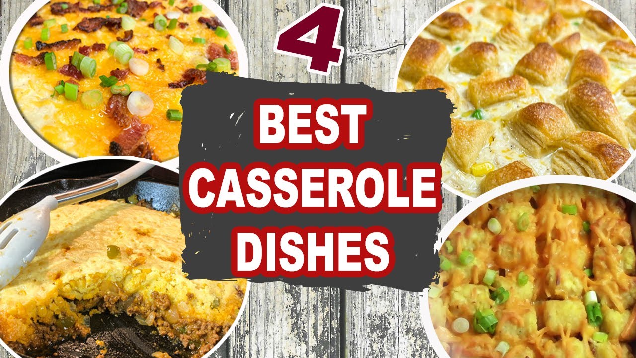4 BEST CASSEROLE DISHES Easy Casserole Recipes Perfect for Fall