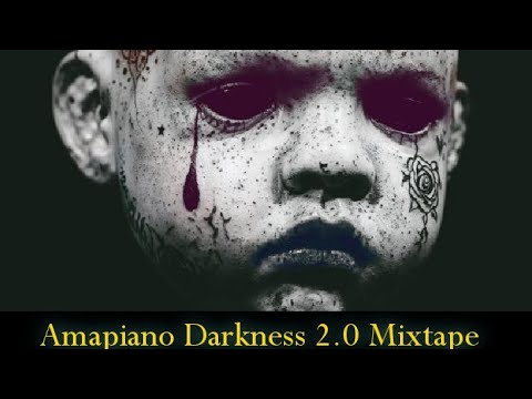 DJ NASTY _AMAPIANO DARKNESS 2.0 MIXTAPE 