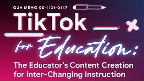 TIKTOK FOR EDUCATION : THE EDUCATOR
