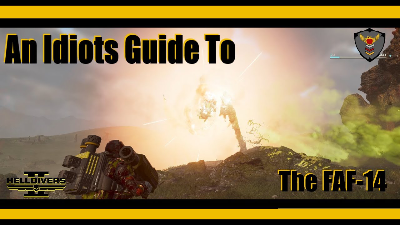 An Idiot's Guide to Helldivers 2 - FAF14 Spear