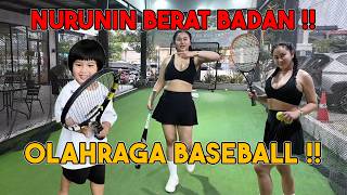 BADAN MAKIN GENDUT, DENISE MAIN BASEBALL !!