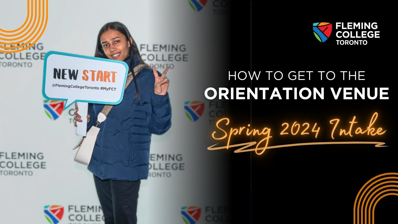 How To Get To Your Orientation - Spring 2024 Intake