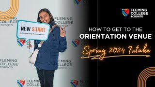 How To Get To Your Orientation - Spring 2024 Intake