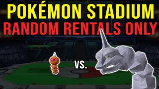 Random Rentals ONLY! - Pokémon Stadium Castle Challenge