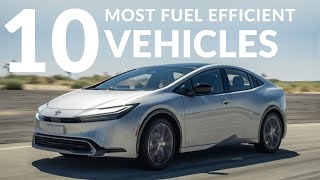 Top 10 Most Fuel Efficient Cars and SUVs in 2024