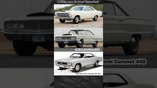 Fairlane 500 R-Code, Hemi Coronet 440 or Chevelle SS 396? Which one is your favorite?