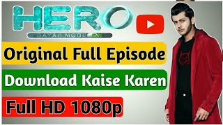 How To Download Hero Gayab Mode On Full Episode _ Hero Gayab Mode On All Episod Kaise Download Karen screenshot 1