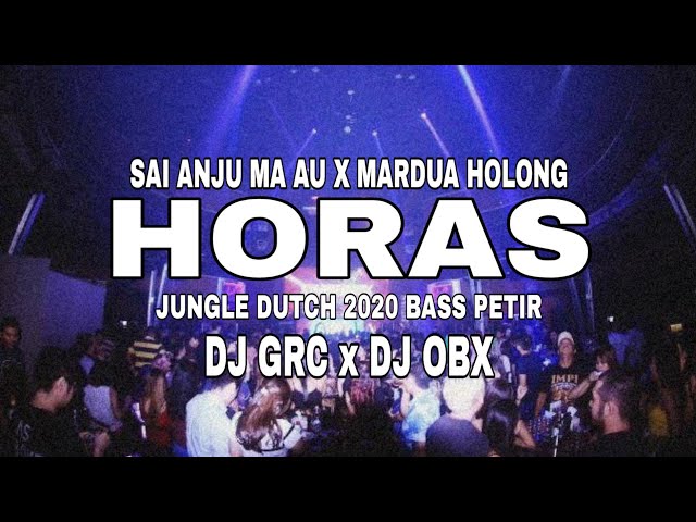 🔴[LIVE DJ] SAI ANJU MA AU x MARDUA HOLONG | JUNGLE DUTCH BASS PETIR | DJ GRC x DJ OBX class=