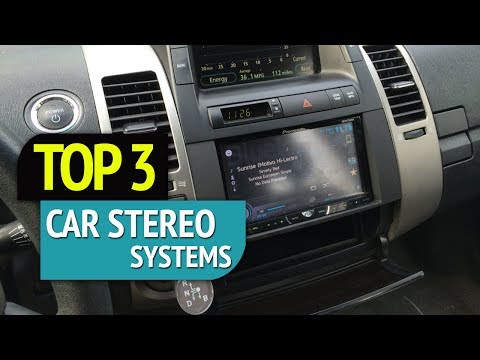 Top 3: Car Stereo Systems