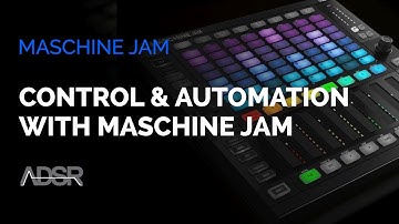 Control & Automation with Maschine Jam