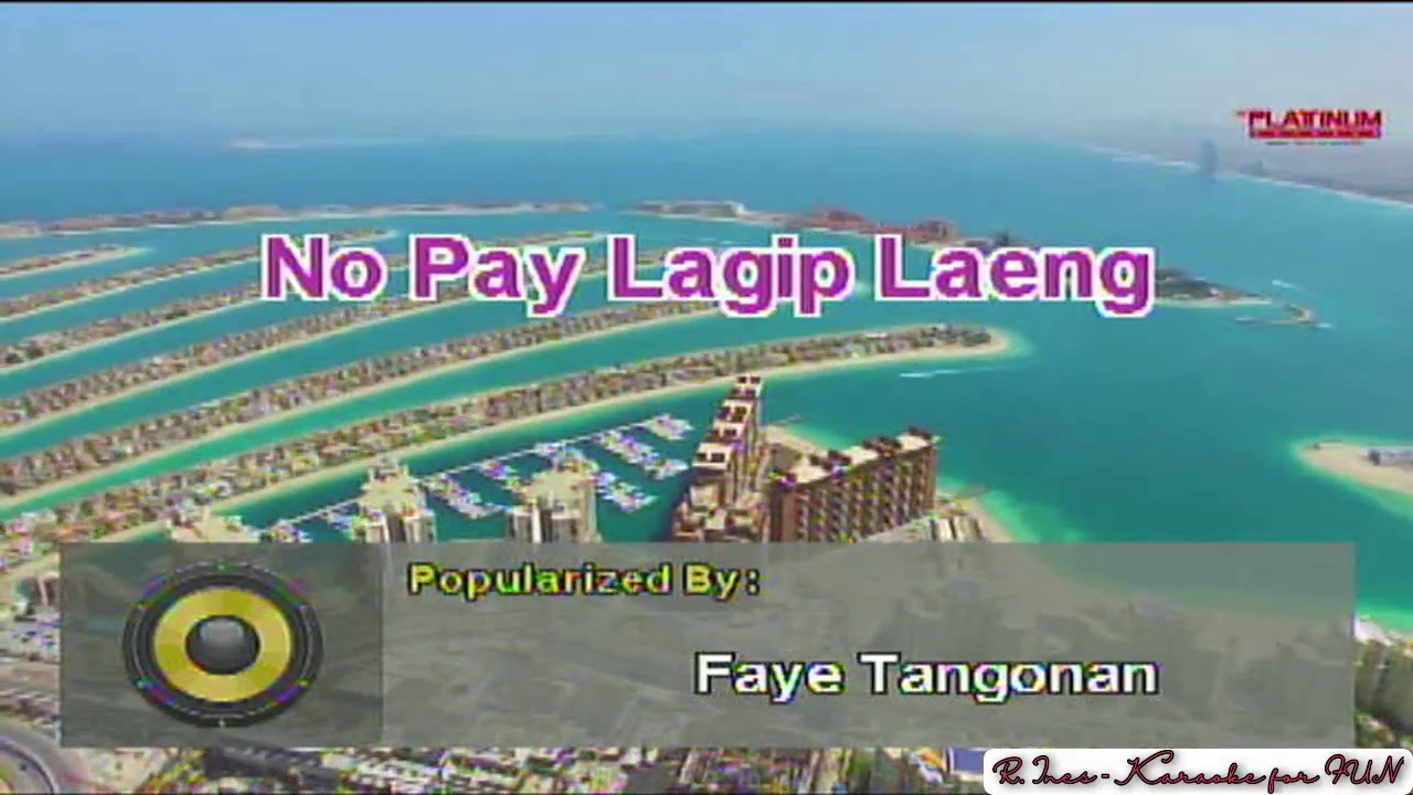 No Pay Lagip Laeng - Faye Tangonan | Karaoke