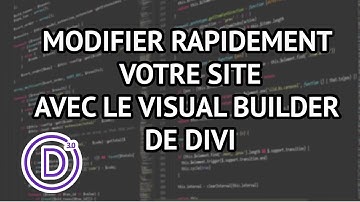 Visual Builder Divi Tutoriel - Modifier votre site rapidement