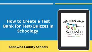 How to Create a Test Bank for Test/Quizzes in Schoology