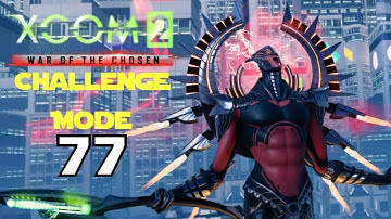 Xcom 2 WOTC Challenge mode #77 (2017-12-10) - I hate RNG challenges.