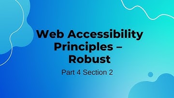 Web Accessibility Principles: Robust