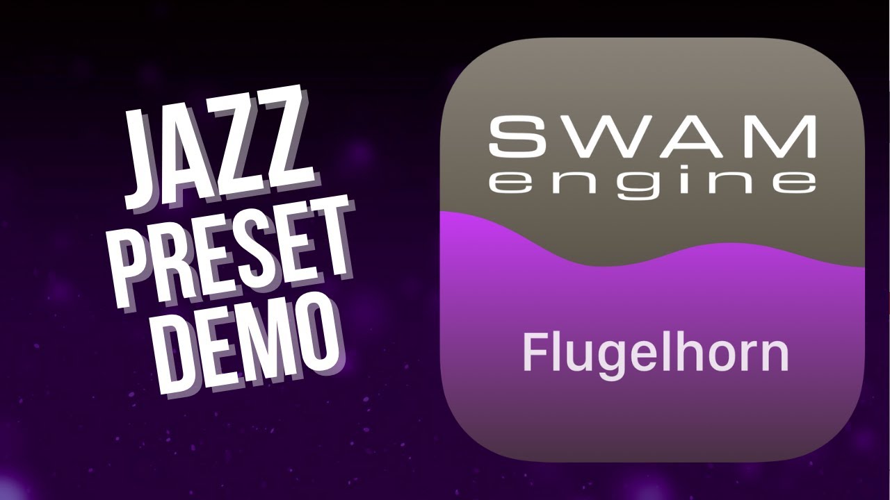 SWAM Flugelhorn for iPad - Jazz  Preset demo