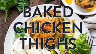 Best Baked Chicken Thighs