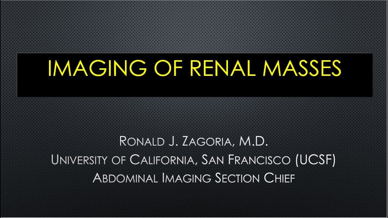 3.22.2021 Urology COViD Didactics - Imaging of Renal Masses