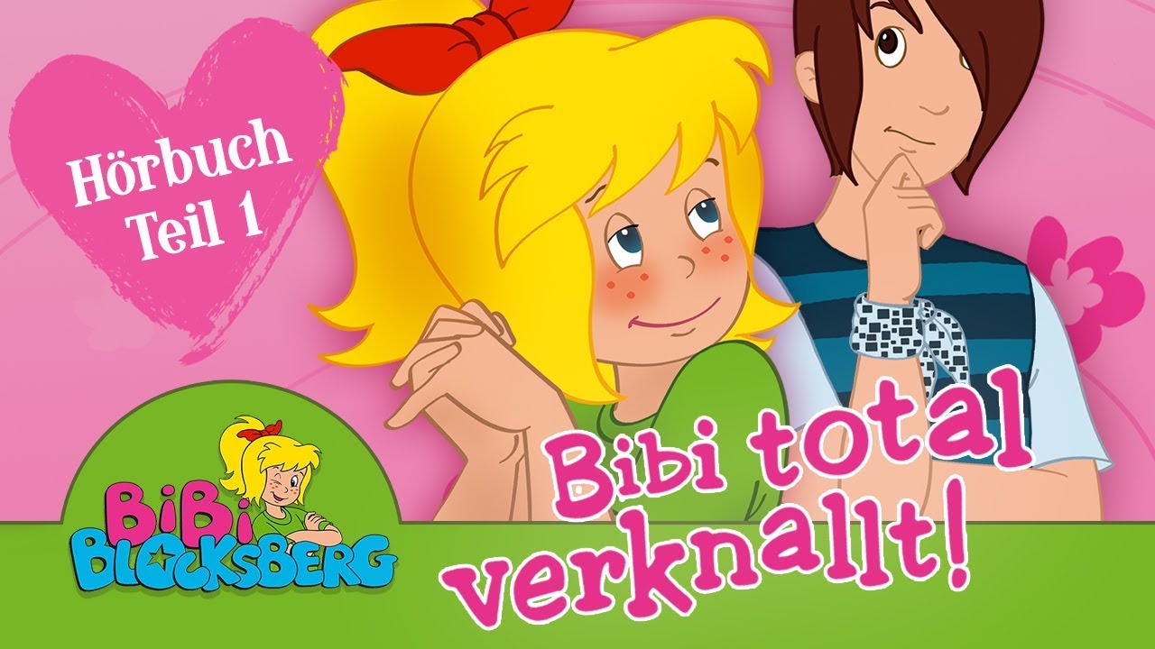 Bibi Blocksberg Hörbuch Bibi total verknallt 1 Stunde Entspannung