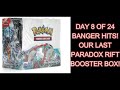 PARADOX RIFT BOOSTER BOX, DAY 8 OF 24 BANGER POKEMON BOXES! PULLING 🔥 TILL CHRISTMAS DAY! SIR PULL!