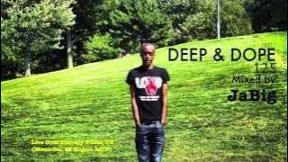 Deep Soulful House Lounge Music Playlist - DEEP & DOPE 125 DJ Mix by JaBig