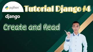 Tutorial Django #4 : Create and Read | Tutorial Django Pemula | operasi CRUD Django