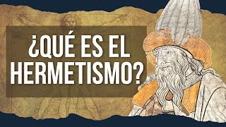 ¿Qué es el Hermetismo? El legado de Hermes Trismegisto.