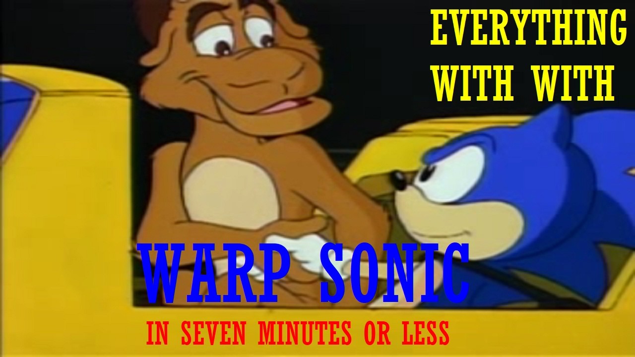 Everything Wrong With Sonic the Hedgehog SATam Episode 11: Warp Sonic In Seven Minutes Or Less