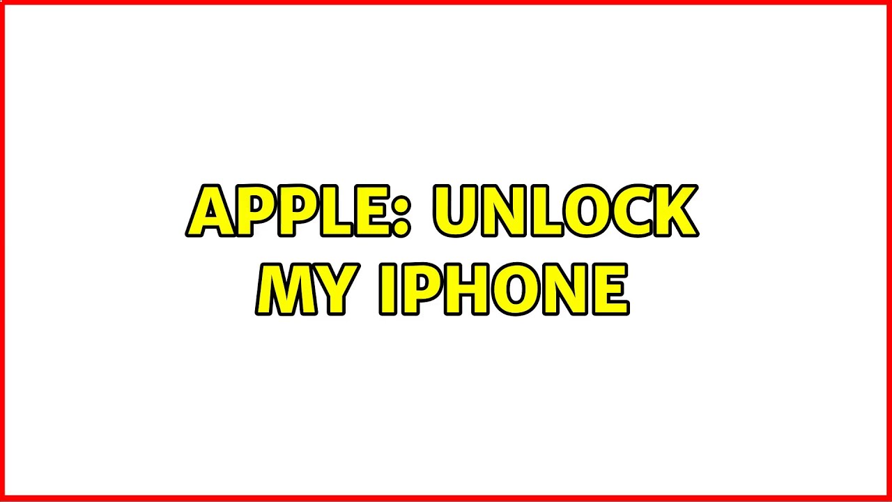 Apple Unlock my iPhone YouTube
