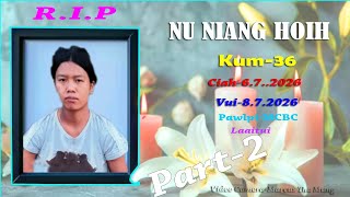 Nu Niang Hoih ( Kum-36 ) tawh hun nu nung-6.July.2026 Part-2
