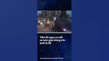 Tiềm ẩn nguy cơ mất an toàn giao thông trên quốc lộ 38