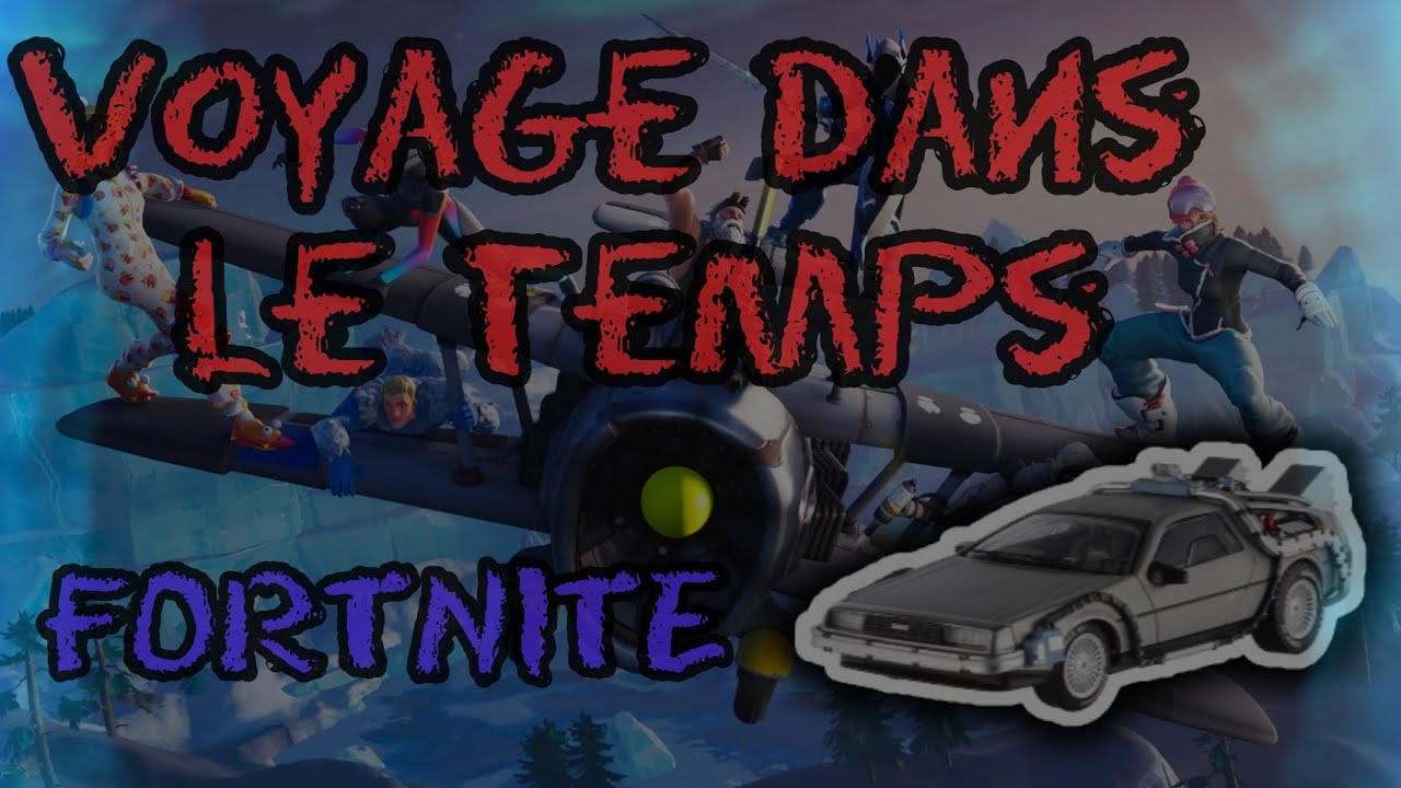 ON REMONTE LE TEMPS SUR FORTNITE !!!!!!! - YouTube