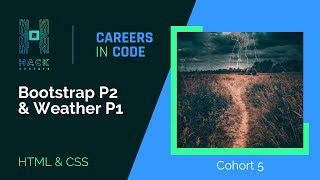 C5 W2D3: Bootstrap P2 & Weather P1