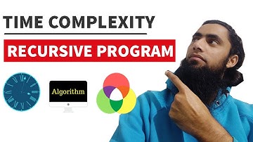 What is Time Complexity Analysis of Recursive Program (Factorial of  Number)