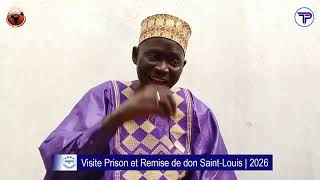 Tabaski 2026 : Viste au prison et remise de don par la commission de l'action social Saint-Louis