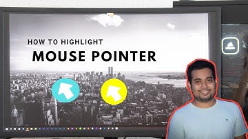 How to Highlight Mouse Pointer | Windows 10 & 11