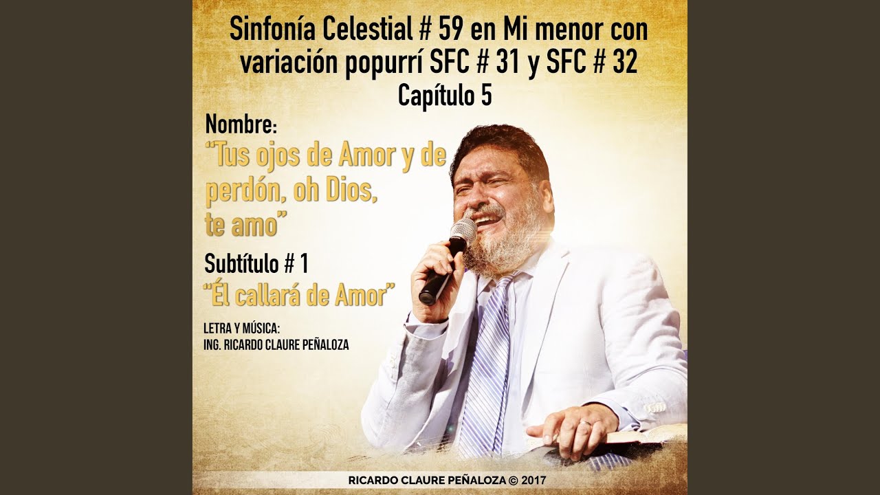 Tus ojos de Amor y de perdón, oh Dios, te amo