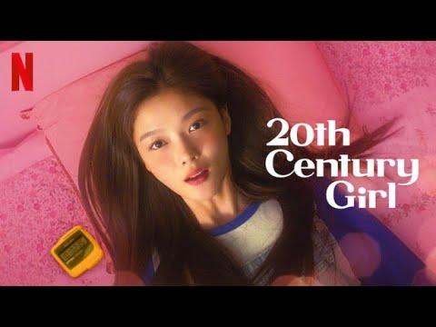 20th Century Girl (2022) Full Movie | Kim You-jung |Byeon Woo-seok | Ending Explained | Movie Review