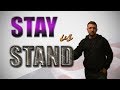 Stay stand разница. Перевод на английский