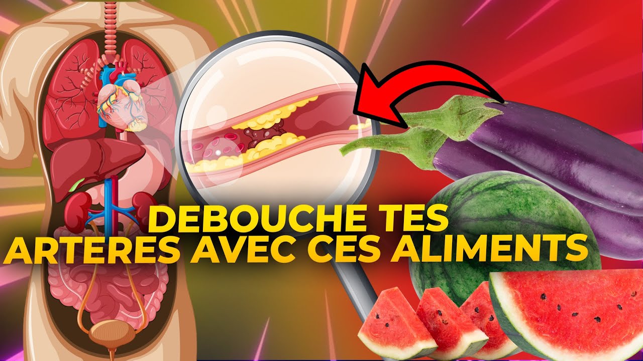 8 meilleurs aliments pour déboucher les artères - YouTube