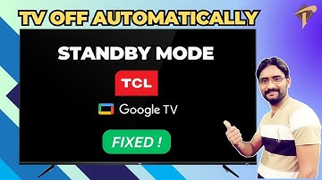 Automatically Turns Off TCL Google Tv | How to Fix TCL Google TV Automatically Turns Off | FIX!!