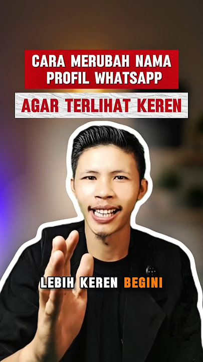 CARA MERUBAH NAMA DI PROFIL WHATSAPP BIAR LEBIH KEREN #caranyagampang #Tipsdantrik #Trikwhatsapp