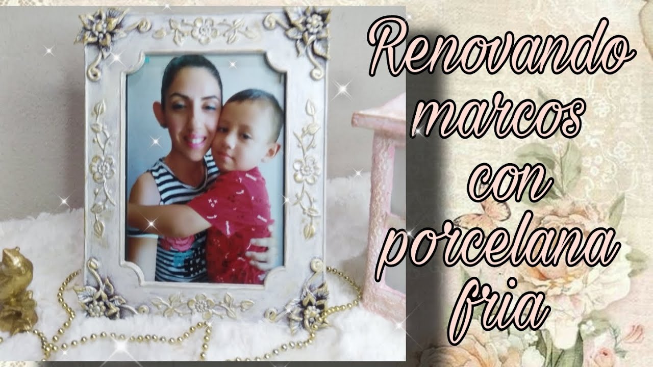 Como decorar y renovar marcos para fotos | porcelana fría