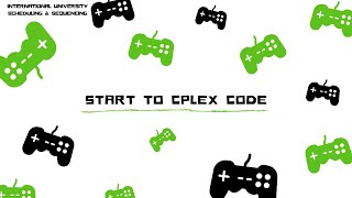 [Scheduling Cplex code] Programming Part - IELSIU17050