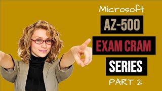 Microsoft AZ-500 Exam Cram: PART 2 - Implement Platform Protection