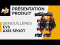 Genouillres evs axis sport avis en vido par motoblouz