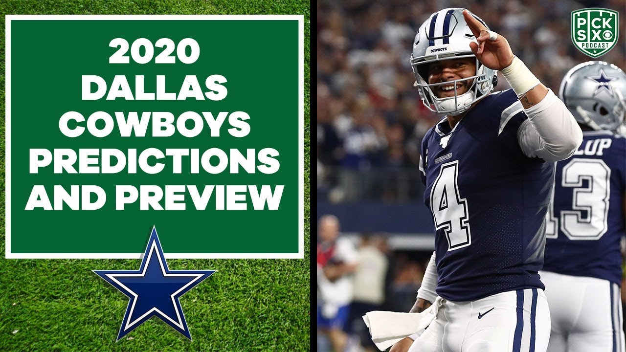 2020 Season Outlook and Predictions for the Dallas Cowboys Pick Six