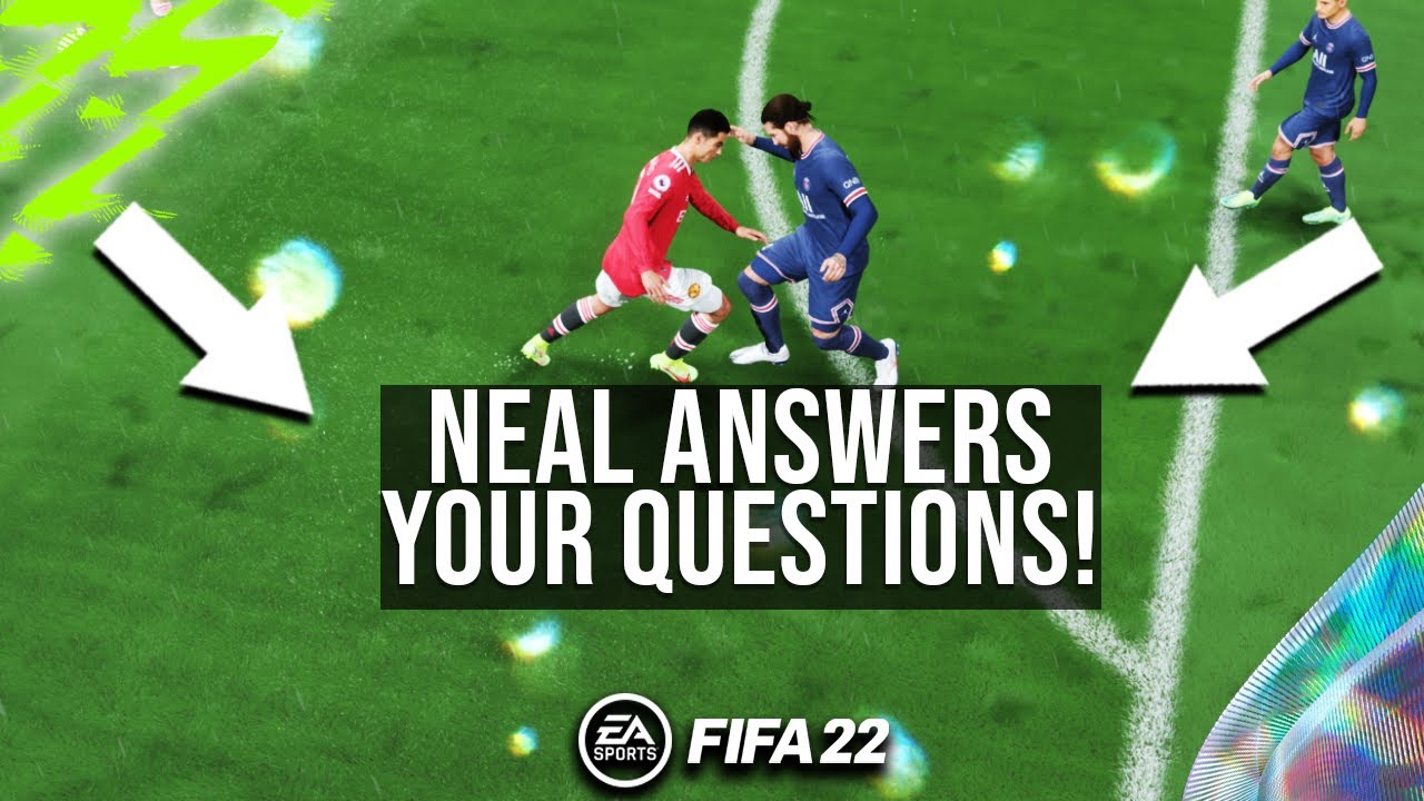 The Secret Of FIFA 22 - Neal Answers Your Questions!