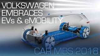 Volkswagen Embraces EVs and eMobility - CAR MBS 2018