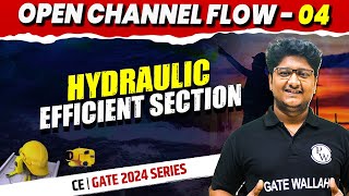 Open Channel Flow 04 | Hydraulic Efficient Section | CE | Gate 2024 Series